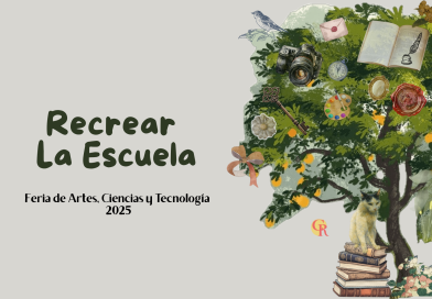 Recrear la escuela: Feria de Artes, Ciencias y Tecnología 2025